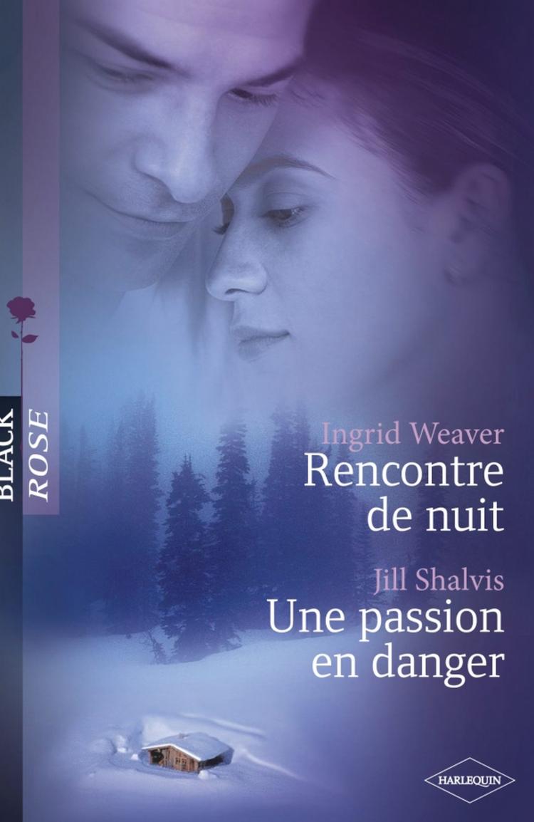 Rencontre de nuit / Une passion en danger