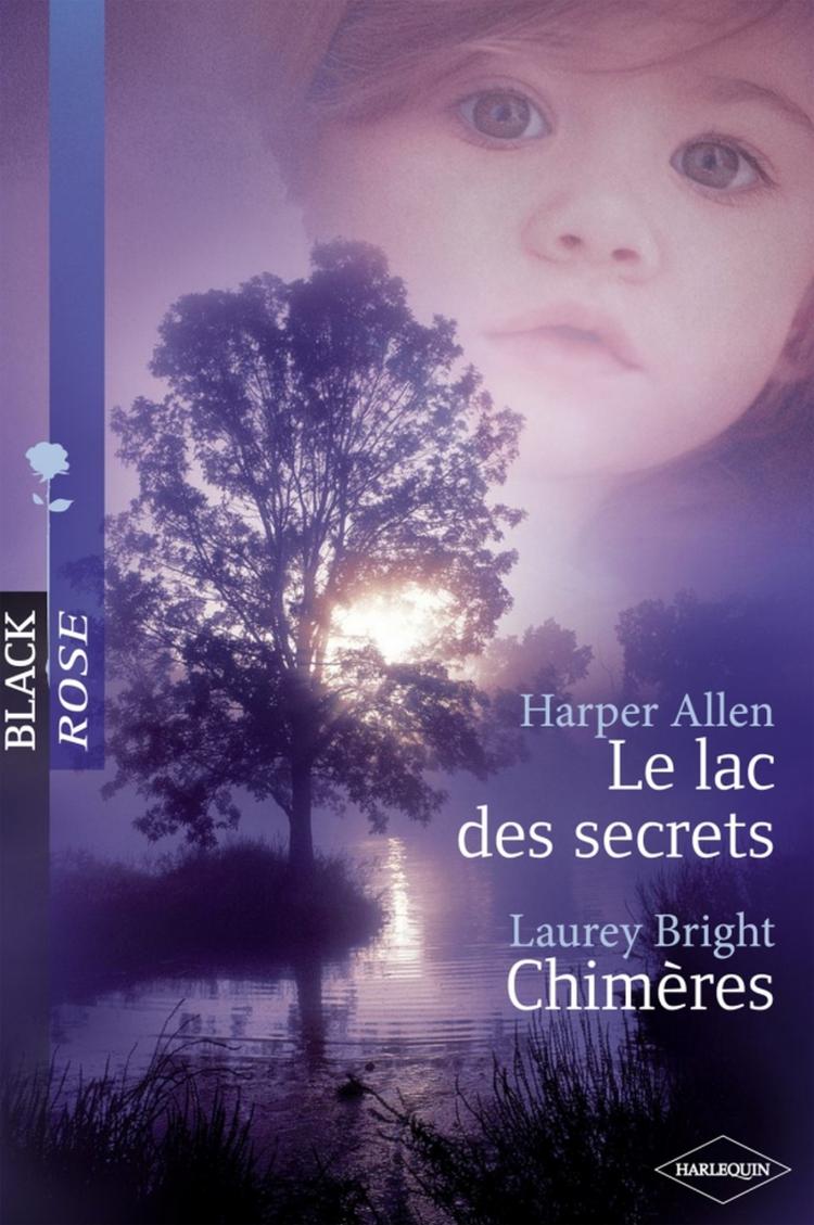 Le lac des secrets / Chimères