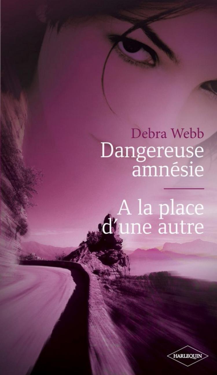 Dangereuse amnésie / A la place d'une autre