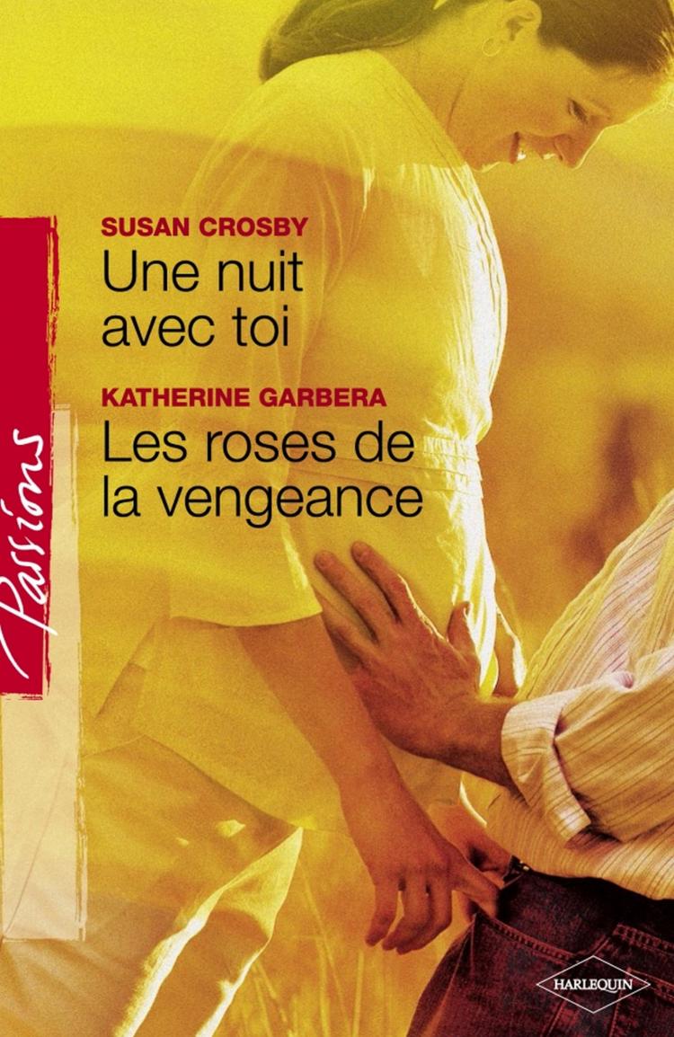 Une nuit avec toi / Les roses de la vengeance