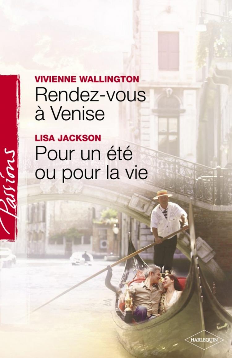 Rendez-vous à Venise / Pour un été ou pour la vie