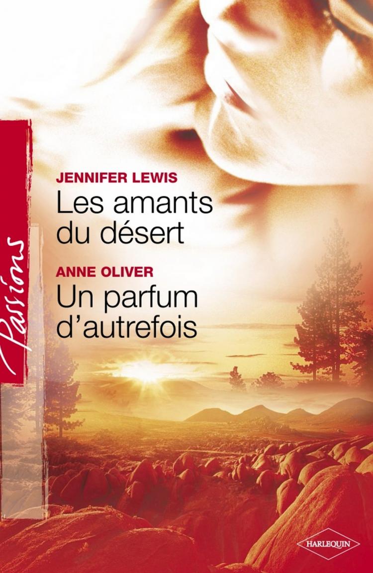 Les amants du désert / Un parfum d'autrefois