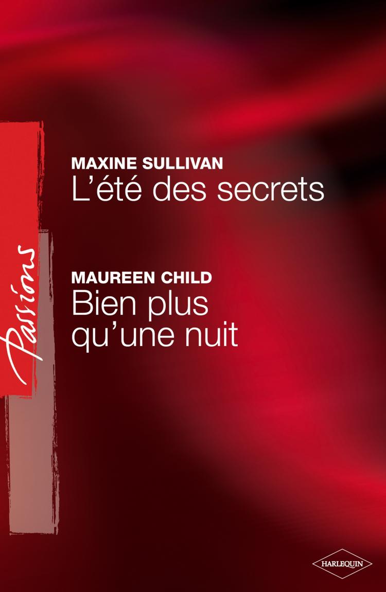 L'été des secrets / Bien plus qu'une nuit