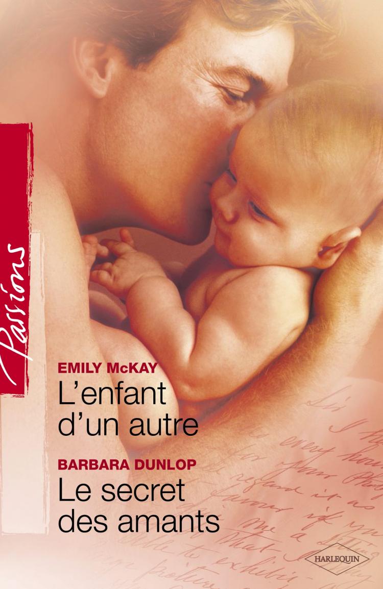 Le secret des amants / L'enfant d'un autre