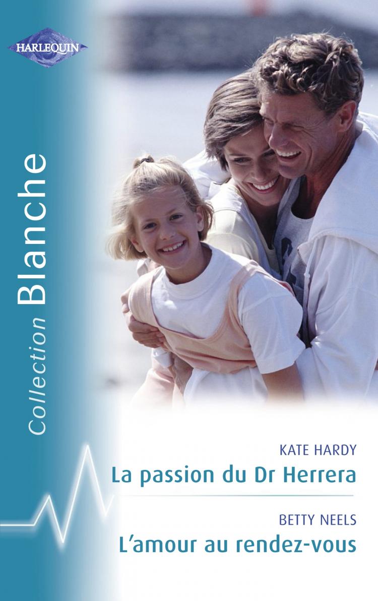 La passion de Dr Herrera / L'amour au rendez-vous