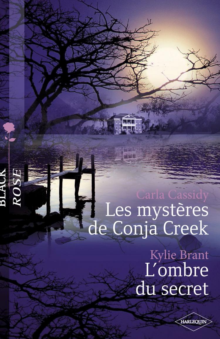 Les mystères de Conja Creek / L'ombre du secret