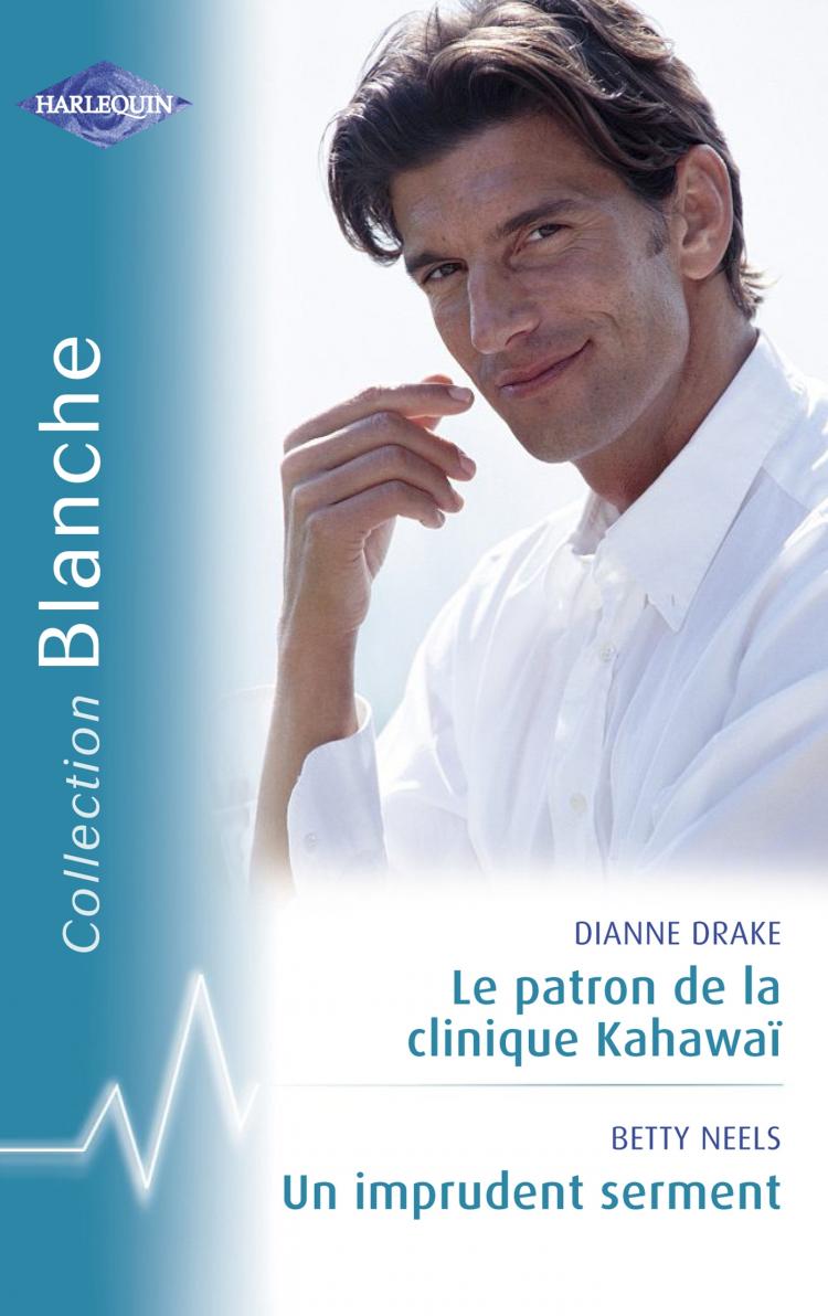 Le patron de la clinique Kahawaï / Un imprudent serment
