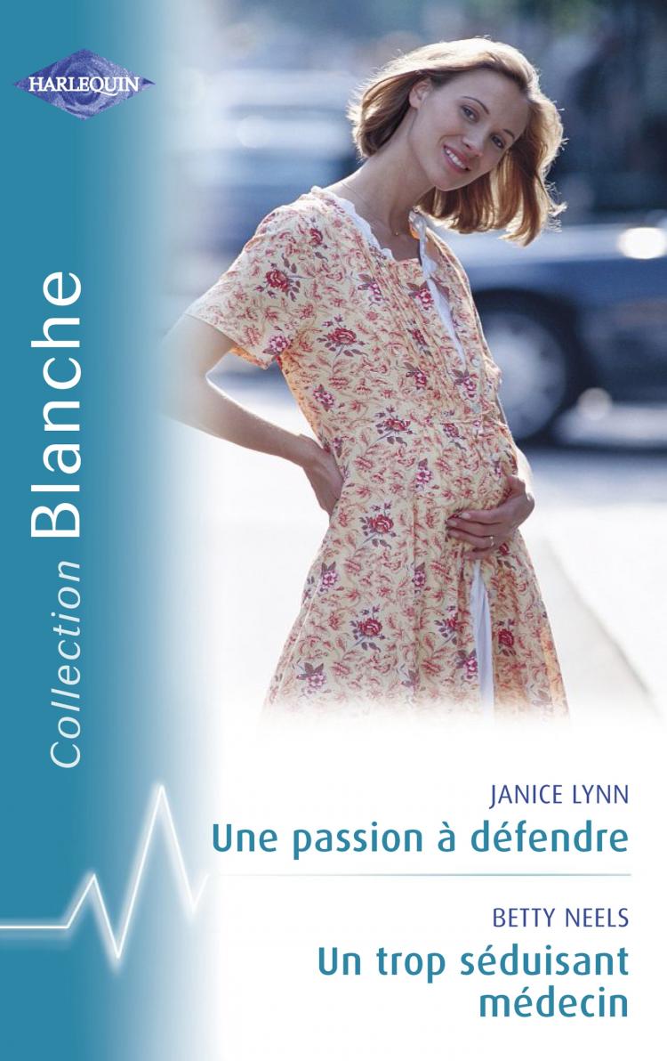 Une passion à défendre / Un trop séduisant médecin