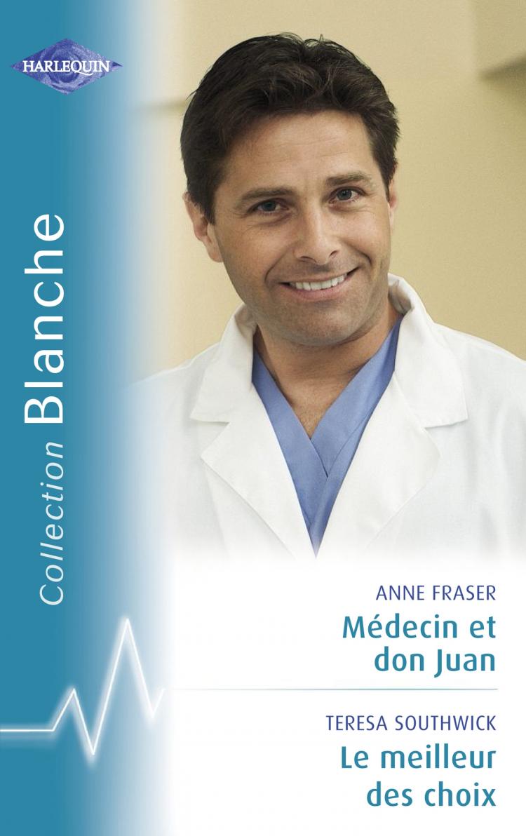 Médecin et don Juan / Le meilleur des choix