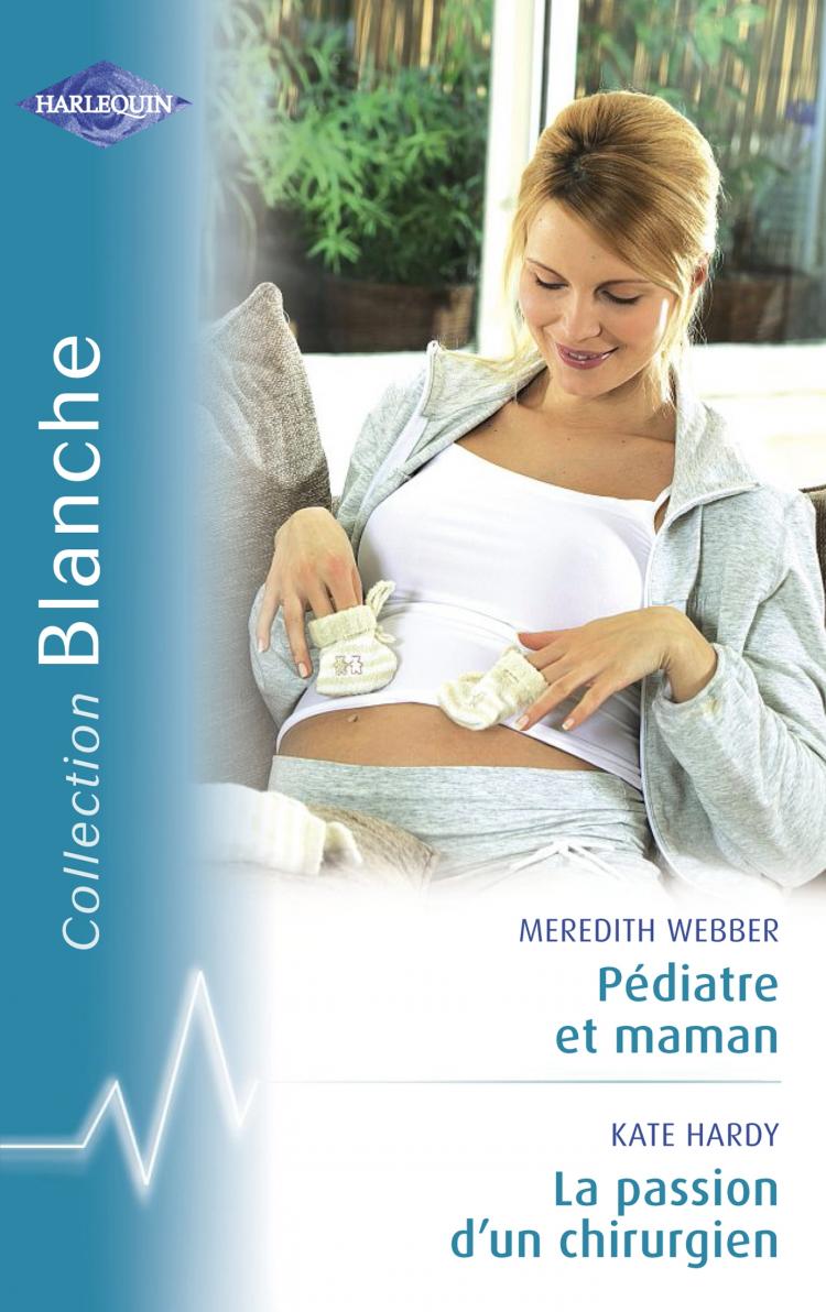 Pédiatre et maman / La passion d'un chirurgien