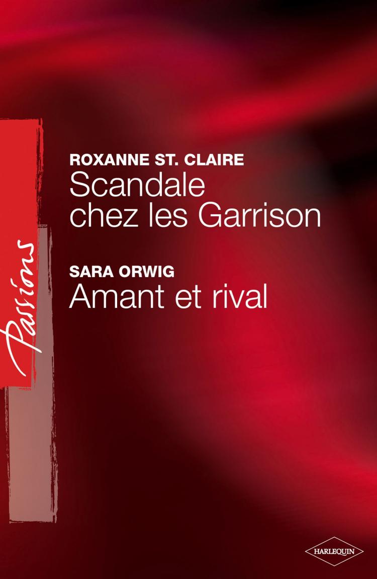 Scandale chez les Garrison / Amant et rival
