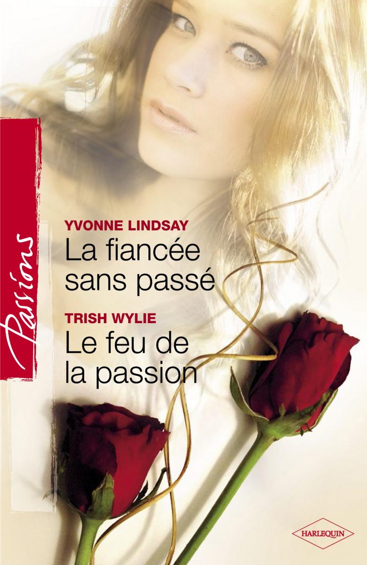 La fiancée sans passé / Le feu de la passion