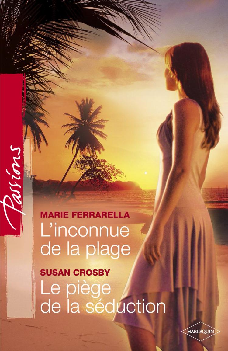 L'inconnue de la plage / Le piège de la séduction