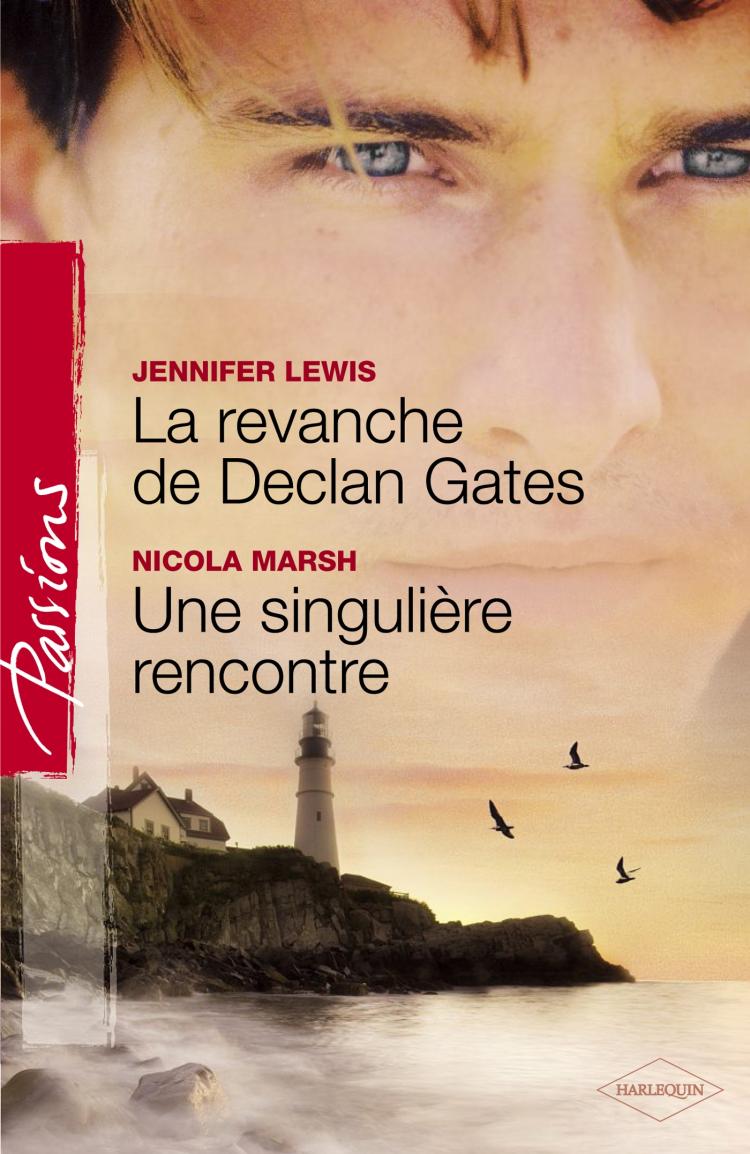 La revanche de Declan Gates / Une singulière rencontre