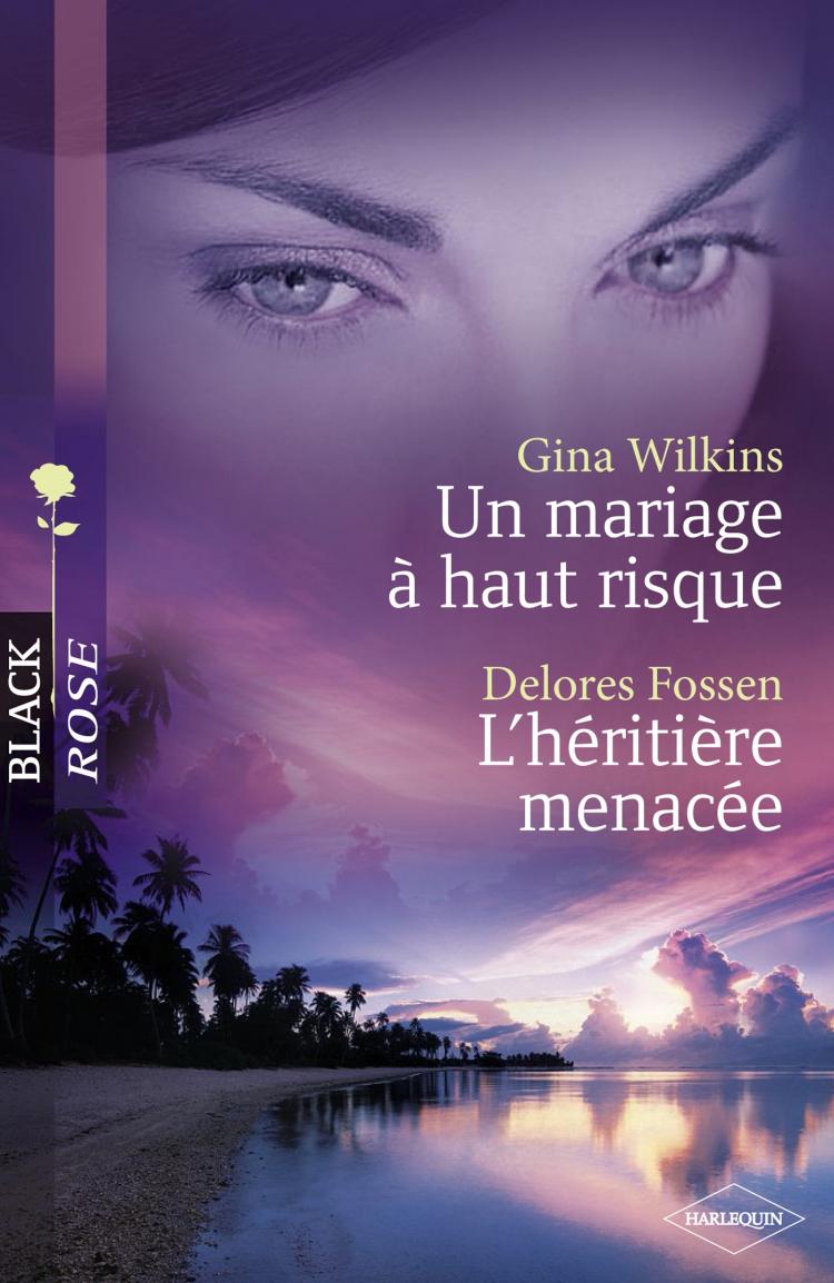 Un mariage à haut risque / L'héritière menacée