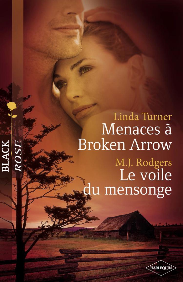 Menaces à Broken Arrow / Le voile du mensonge