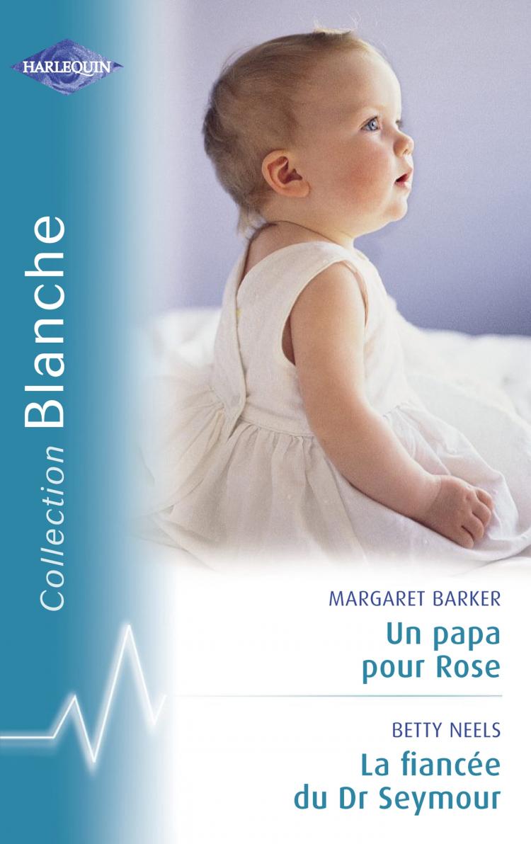 Un papa pour Rose / La fiancée du Dr Seymoun