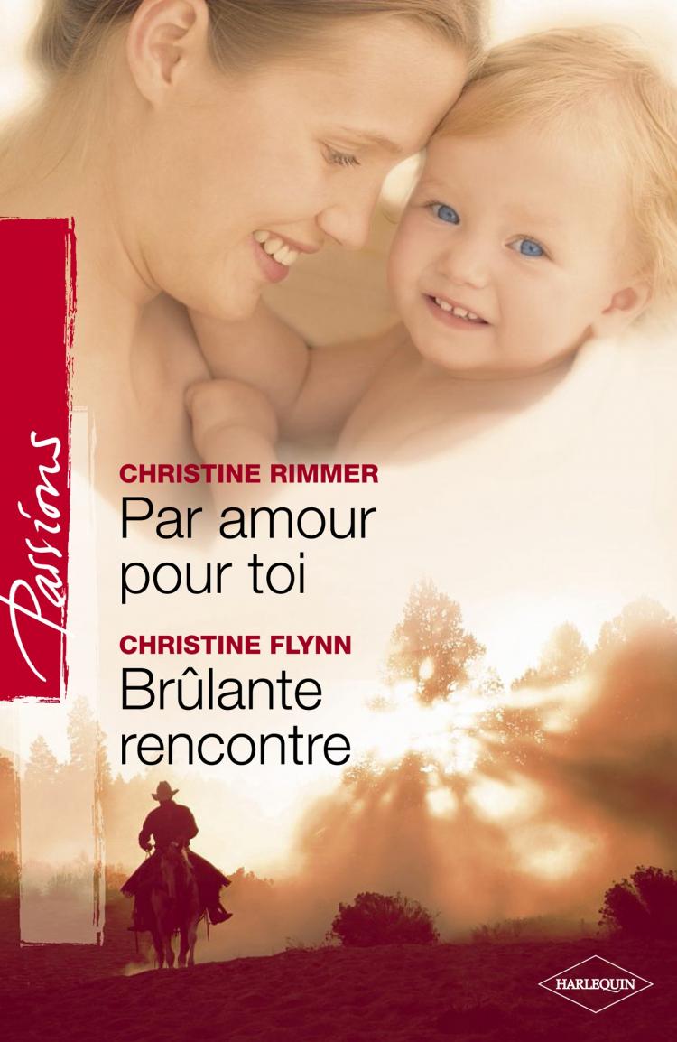 Par amour pour toi / Brûlante rencontre