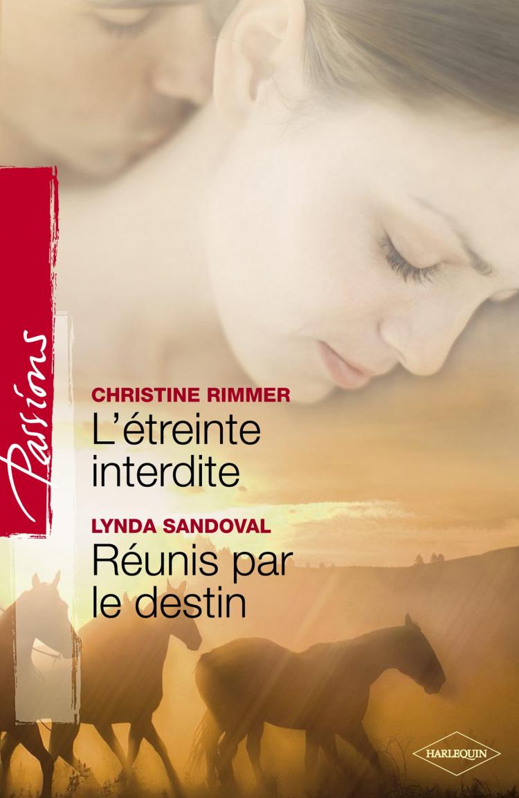 L'étreinte interdite / Réunis par le destin