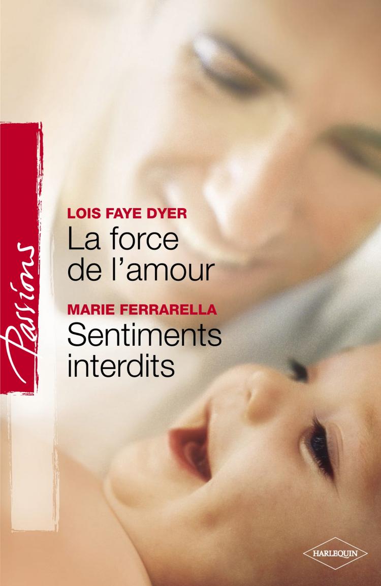 La force de l'amour/Sentiments interdits