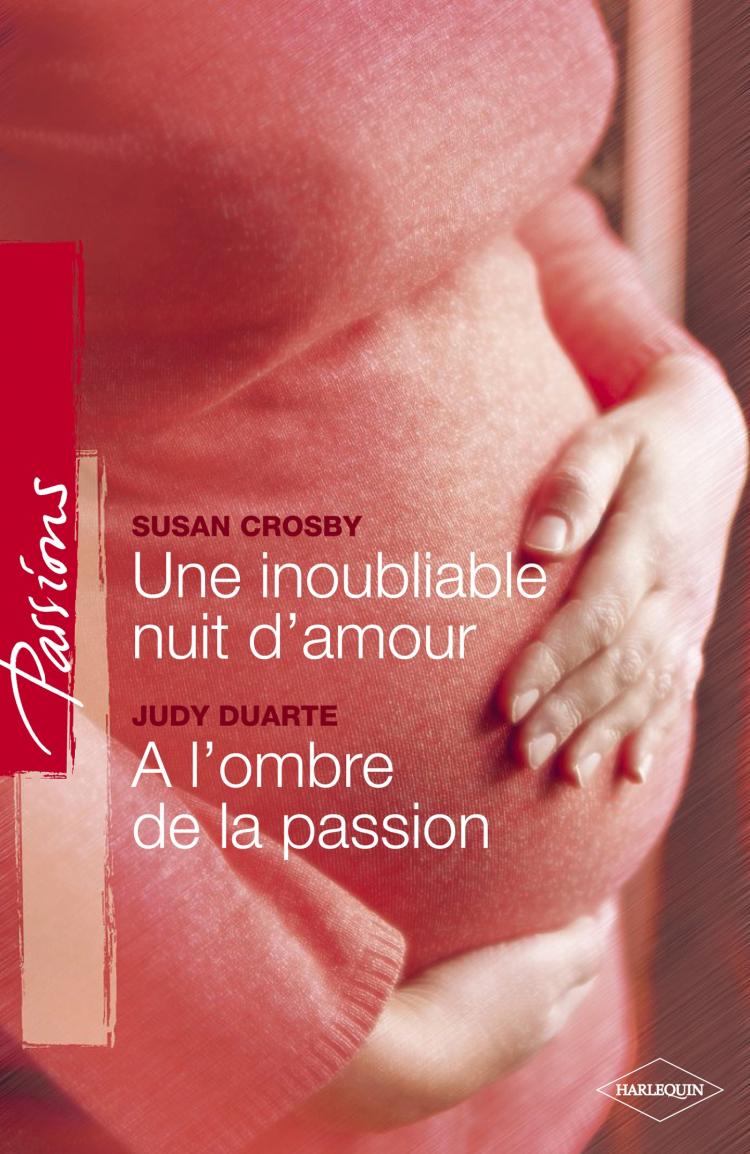 Une inoubliable nuit d'amour/A l'ombre de la passion