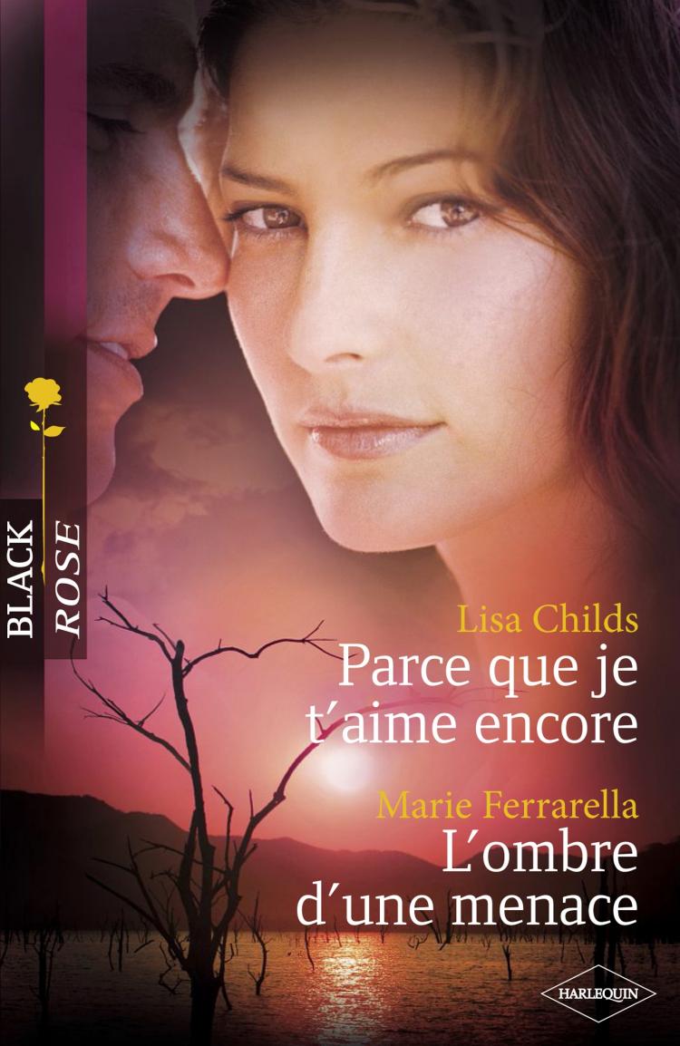 Parce que je t'aime encore / L'ombre d'une menace