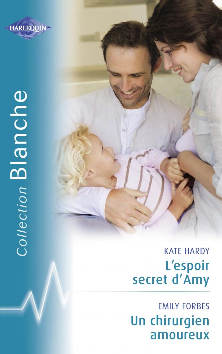 L'espoir secret d'Amy / Un chirurgien amoureux
