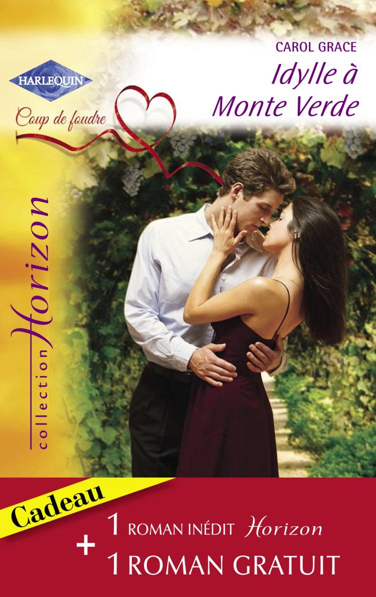 OFFRE Idylle à Monte Verde + 1 GRATUIT