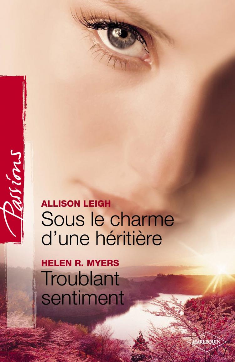 Sous le charme d'une héritière / Troublant sentiment