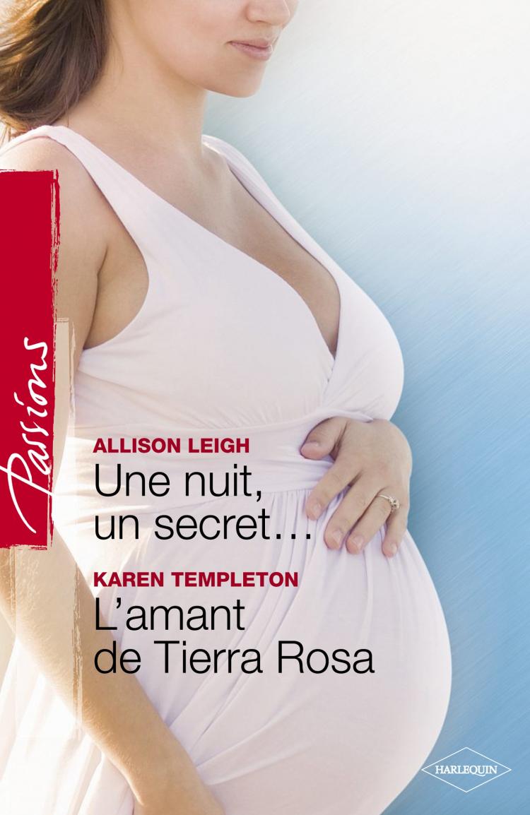Une nuit, un secret.../L'amant de Tierra Rosa