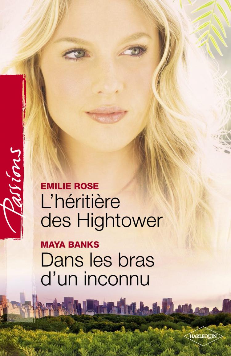 L'héritière des Hightower / Dans les bras d'un inconnu
