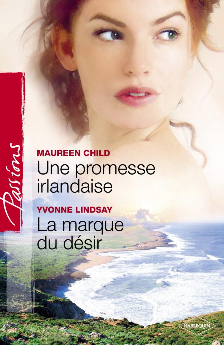 Une promesse irlandaise / La marque du désir