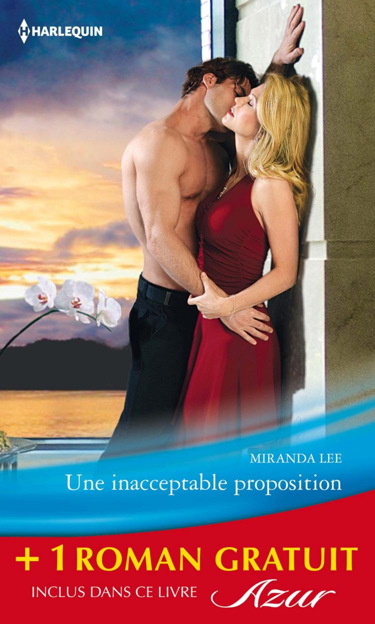Une inacceptable proposition + 1 roman GRATUIT