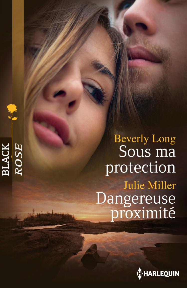 Sous ma protection / Dangereuse proximité