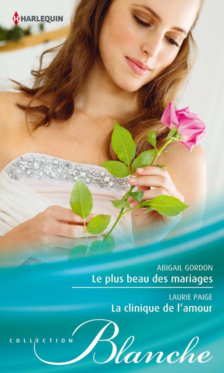 Le plus beau des mariages / La clinique de l'amour