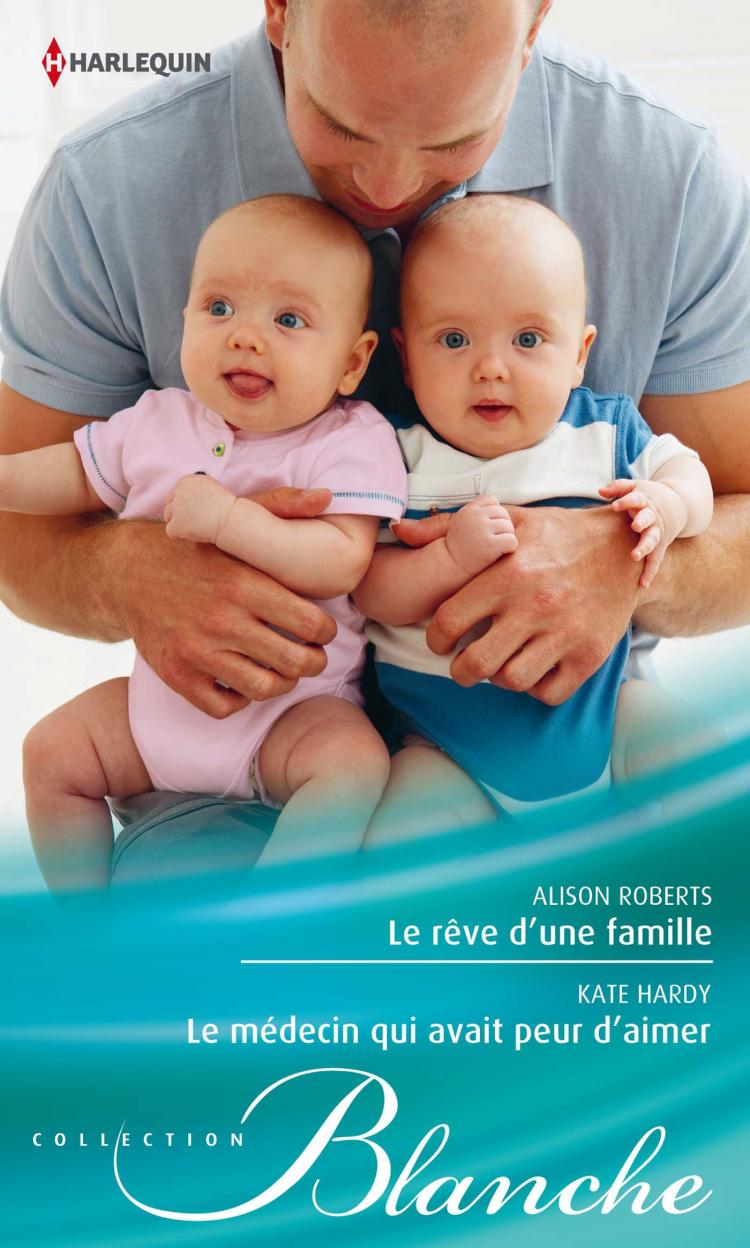 Le rêve d'une famille / Le médecin qui avait peur d'aimer