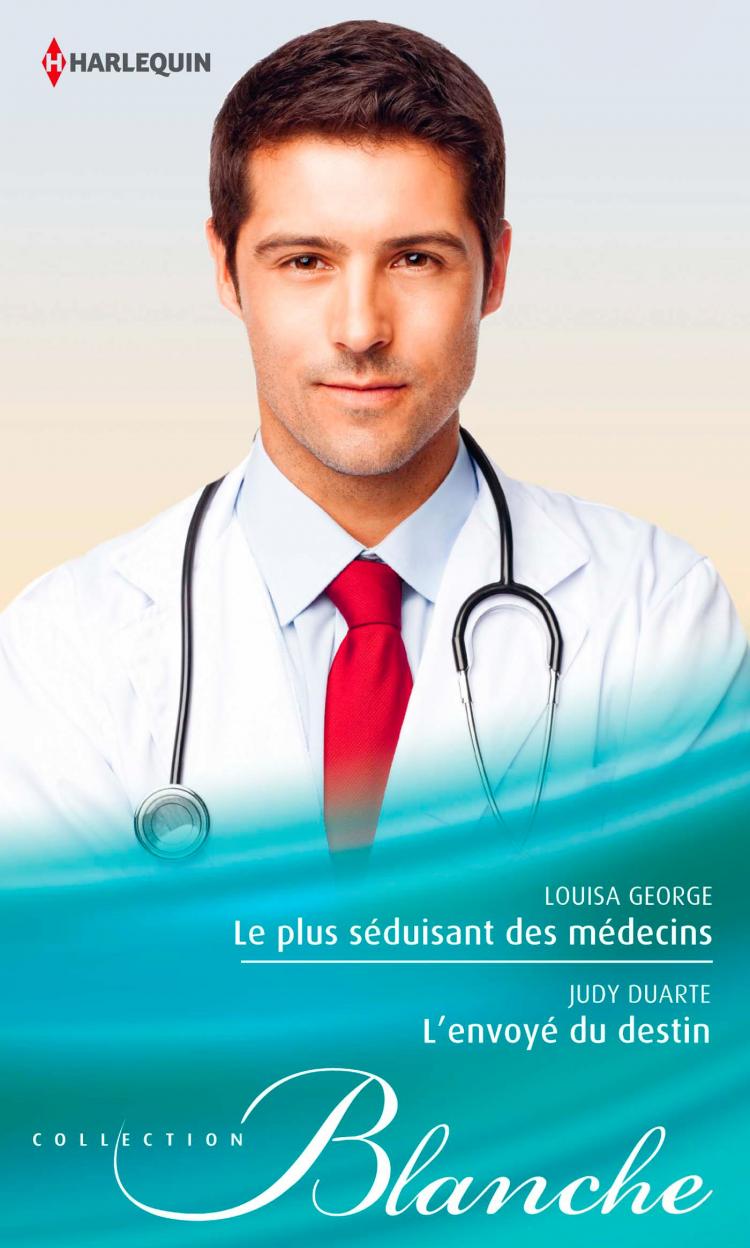 Le plus séduisant des médecins / L'envoyé du destin