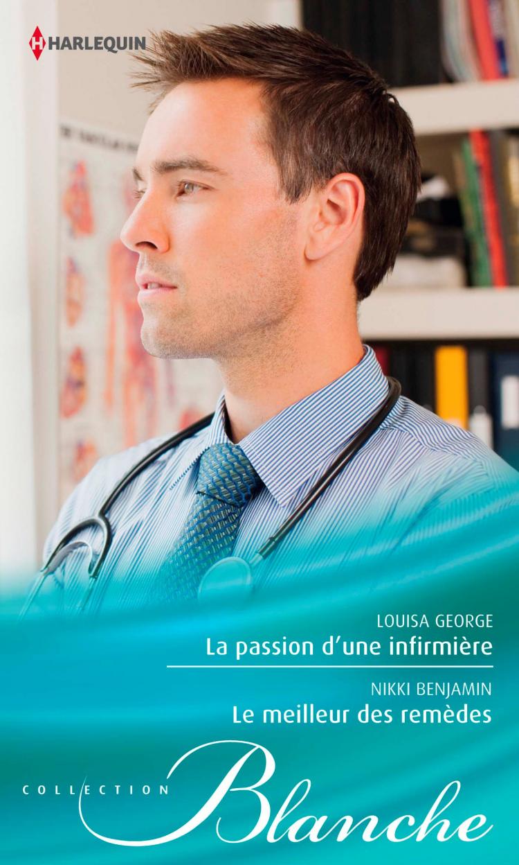 La passion d'une infirmière / Le meilleur des remèdes