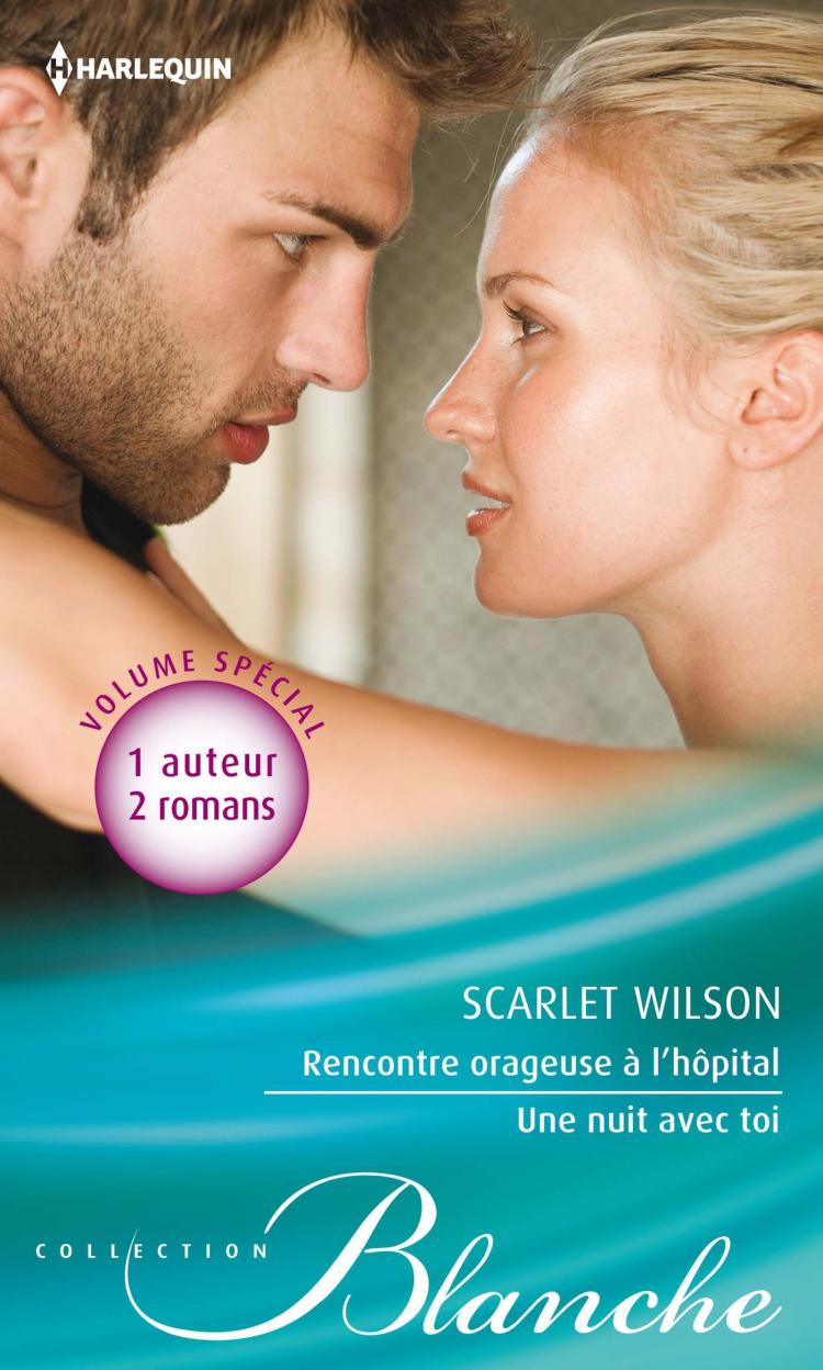 Rencontre orageuse à l'hôpital / Une nuit avec toi