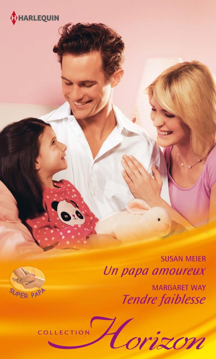 Un papa amoureux / Tendre faiblesse