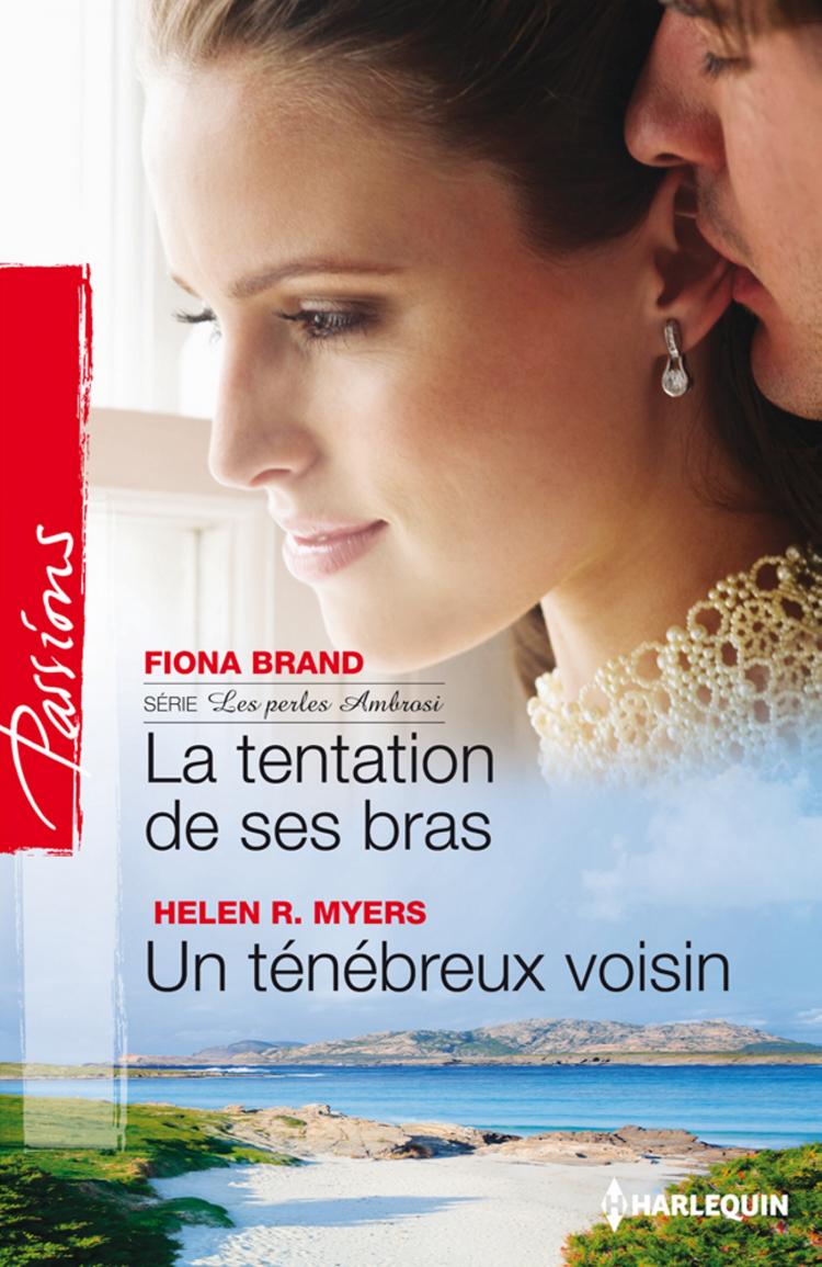 La tentation de ses bras / Un ténébreux voisin