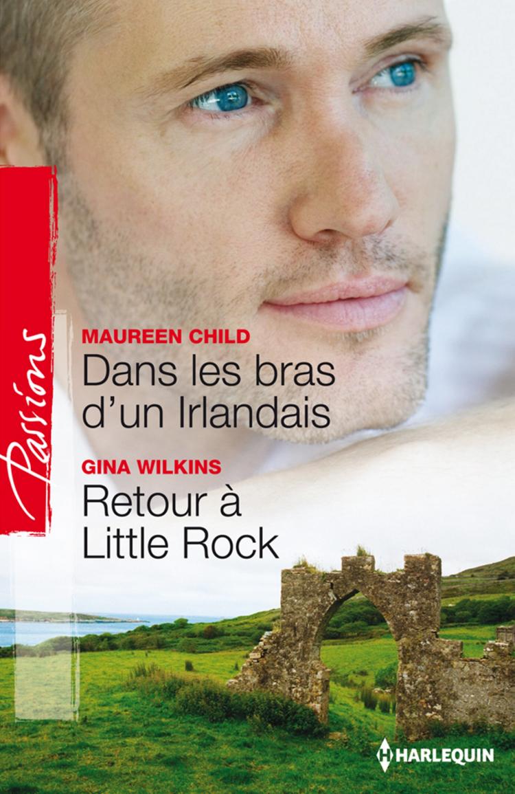 Dans les bras d'un Irlandais / Retour à Little Rock
