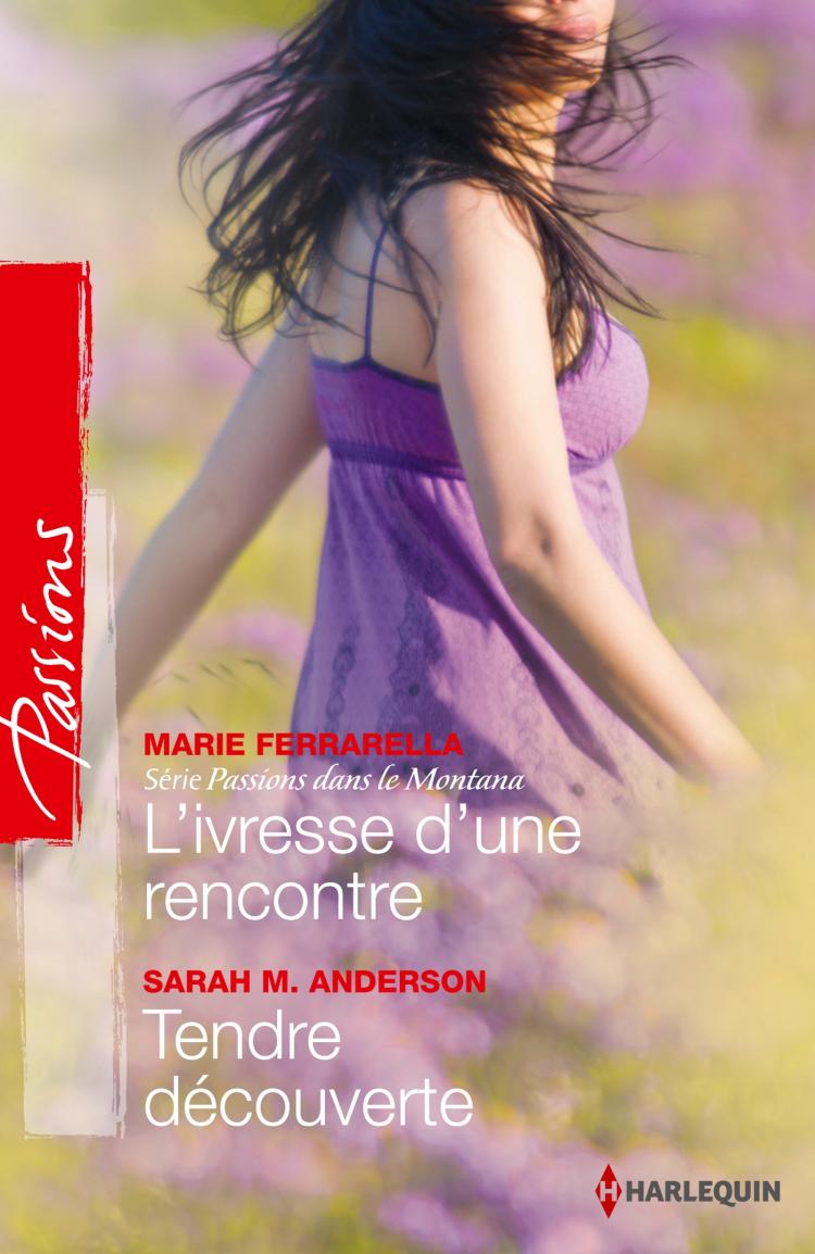 L'ivresse d'une rencontre / Tendre découverte