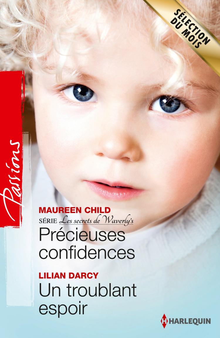 Précieuses confidences / Un troublant espoir