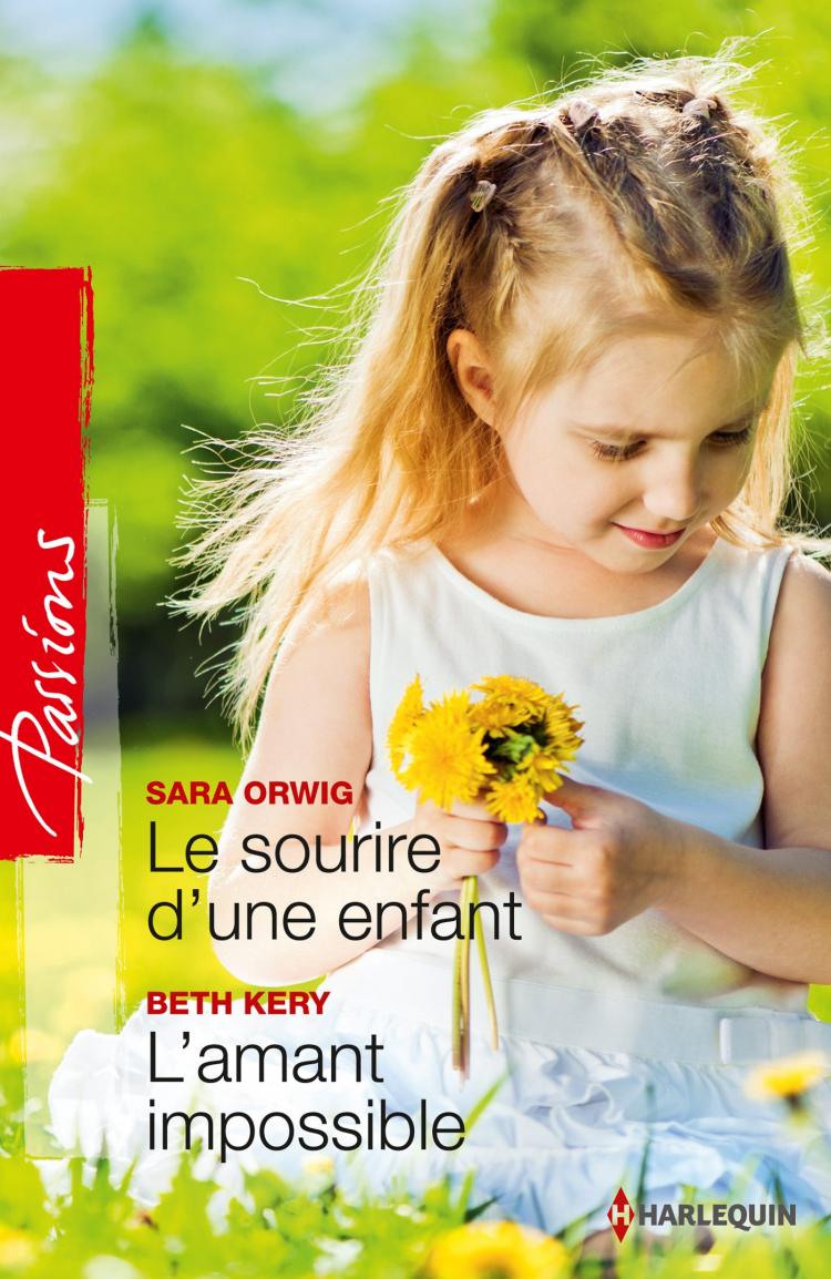 Le sourire d'une enfant / L'amant impossible