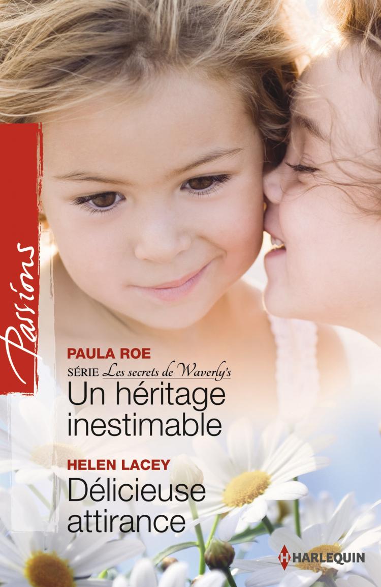 Un héritage inestimable / Délicieuse attirance