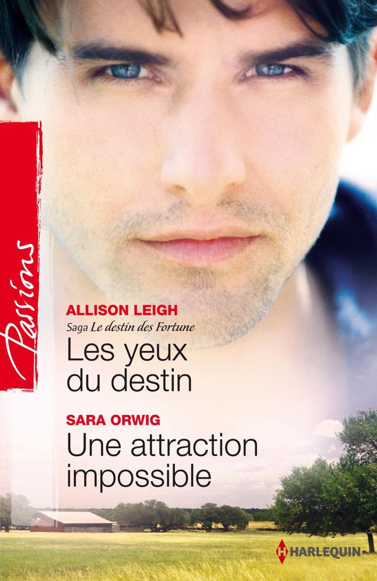 Les yeux du destin / Une attraction impossible