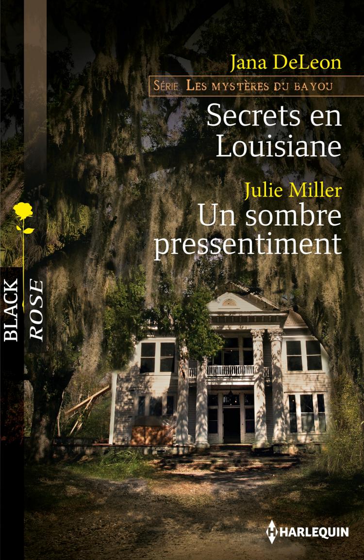 Secrets en Louisiane / Un sombre pressentiment