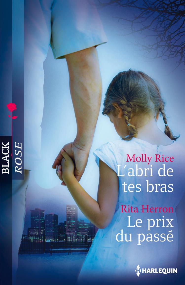 L'abri de tes bras / Le prix du passé