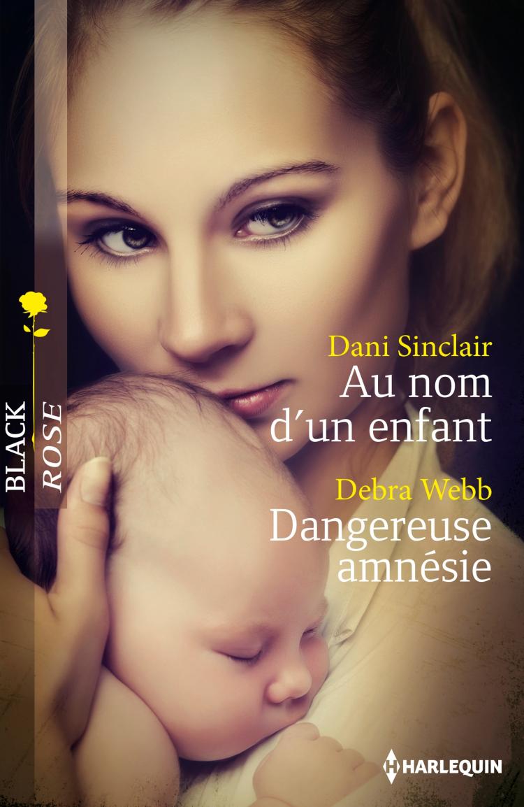 Au nom d'un enfant / Dangereuse amnésie